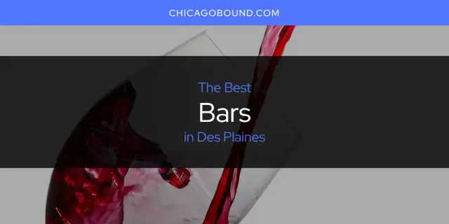 The Absolute Best Bars in Des Plaines  [Updated 2024]