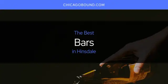 The Absolute Best Bars in Hinsdale  [Updated 2024]