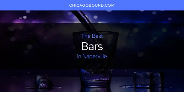 The Absolute Best Bars in Naperville  [Updated 2024]