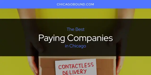 The Best Paying Companies in Chicago [Updated 2023]