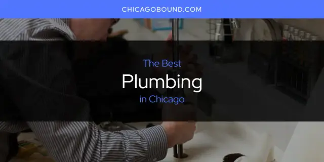 The Best Plumbing in Chicago [Updated 2023]
