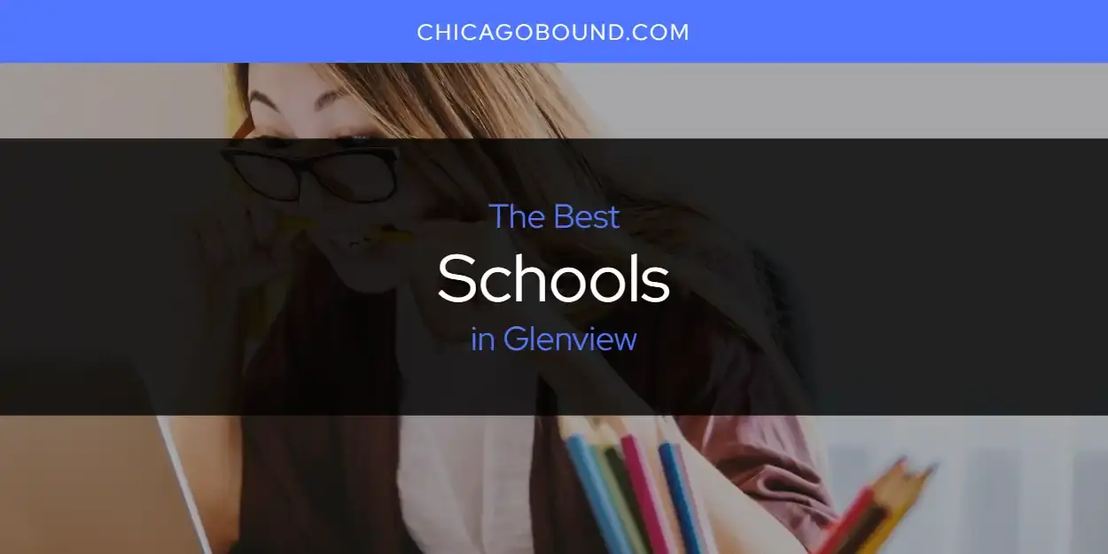 Glenview's Best Schools [Updated 2023]