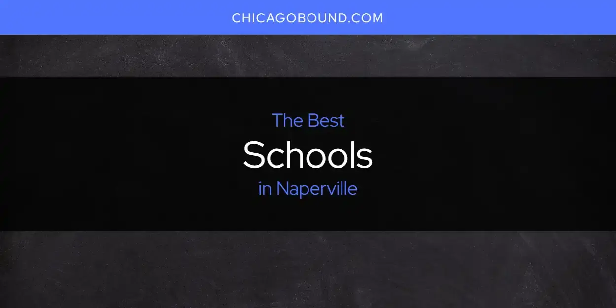 Naperville's Best Schools [Updated 2023]