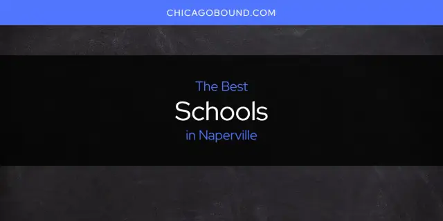 Naperville's Best Schools [Updated 2023]
