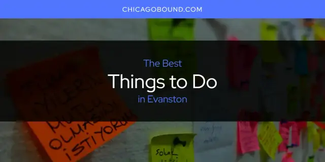 Evanston's Best Things to Do [Updated 2023]