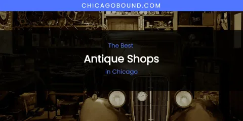 The Absolute Best Antique Shops in Chicago