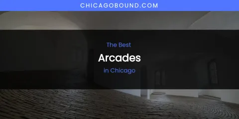 The Absolute Best Arcades in Chicago