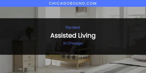 The Absolute Best Assisted Living in Chicago