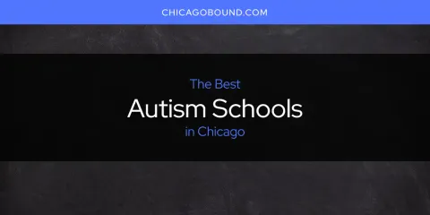 Best Autism Schools in Chicago: Complete Guide