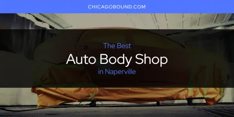 Discover the Best Auto Body Shop in Naperville