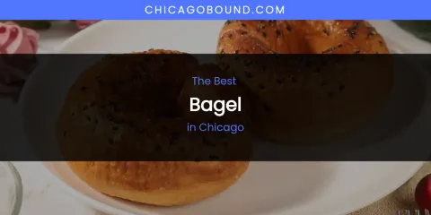 The Absolute Best Bagel in Chicago