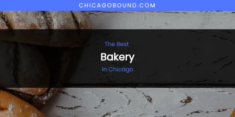 The Absolute Best Bakery in Chicago