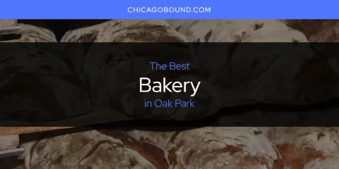 The Best Bakery in Oak Park