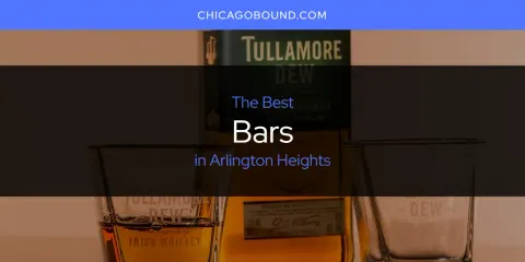 Arlington Heights' Best Bars Spots