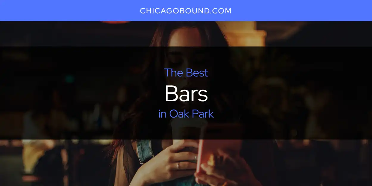 Oak Park's Best Bars [Updated 2025]