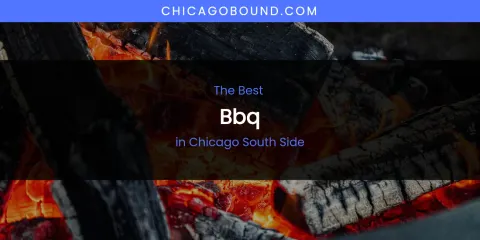 The Absolute Best BBQ in Chicago South Side
