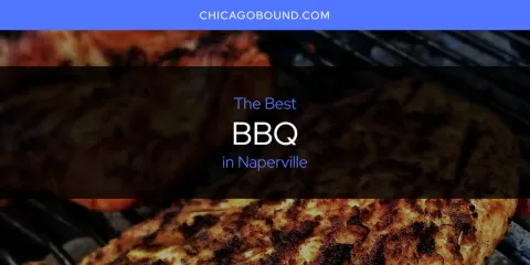 Discover the Best BBQ in Naperville