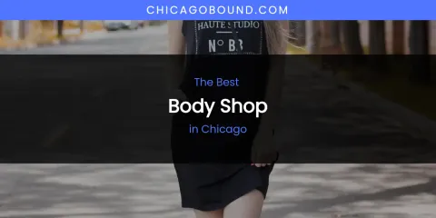 The Absolute Best Body Shop in Chicago