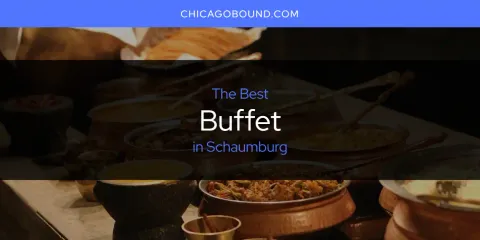 The Best Buffet in Schaumburg