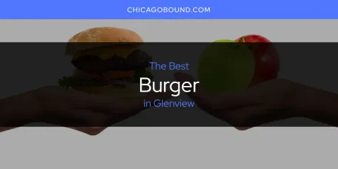 Glenview's Best Burger Spots