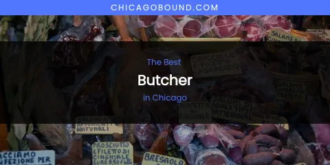 Guide to Best Butcher in Chicago