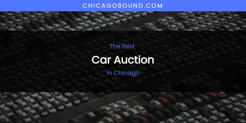 The Absolute Best Car Auction in Chicago