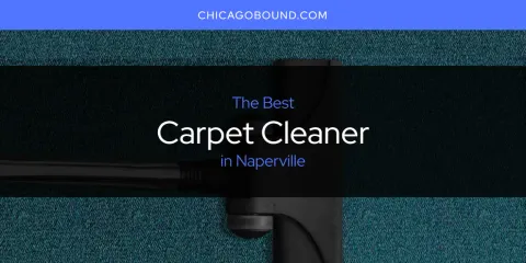 The Best Carpet Cleaner in Naperville