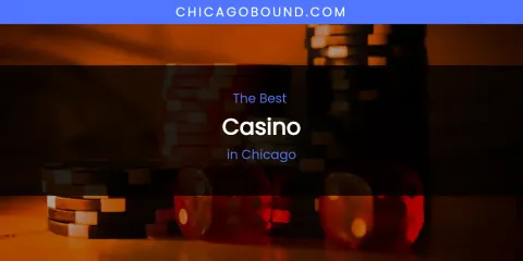 The Absolute Best Casino in Chicago