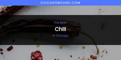 The Absolute Best Chili in Chicago