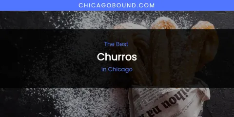The Absolute Best Churros in Chicago