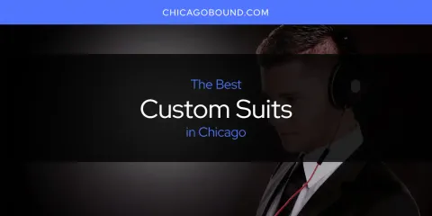 The Top-Rated Custom Suits in Chicago