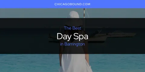 Barrington's Best Day Spa Spots