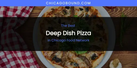 The Absolute Best Deep Dish Pizza in Chicago Food Network