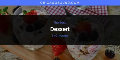 The Absolute Best Dessert in Chicago