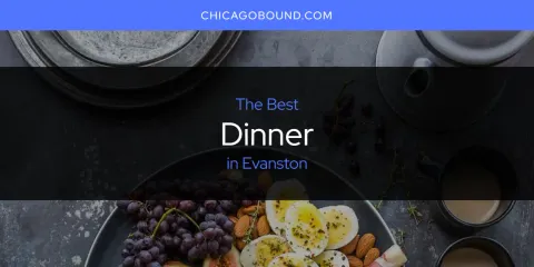 Evanston's Best Dinner Spots