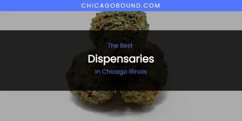 The Absolute Best Dispensaries in Chicago Illinois