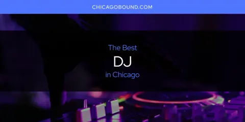 Chicago's Best DJ Spots