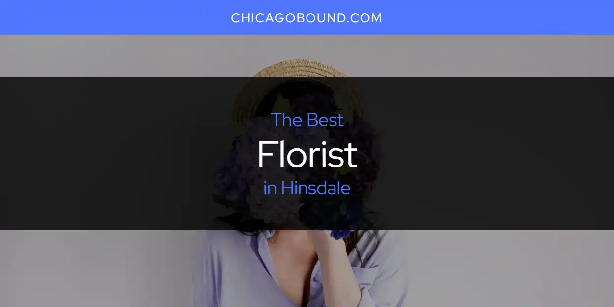 Best Florist in Hinsdale: 2026 Ultimate Guide featured
