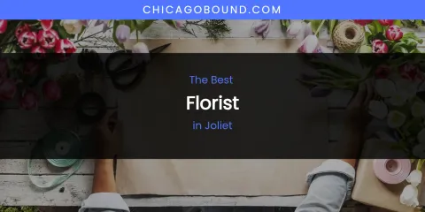 The Absolute Best Florist in Joliet