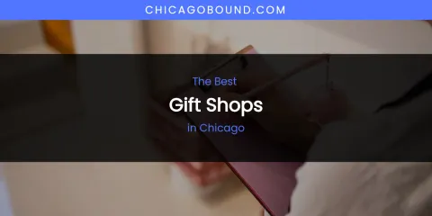 The Absolute Best Gift Shops in Chicago