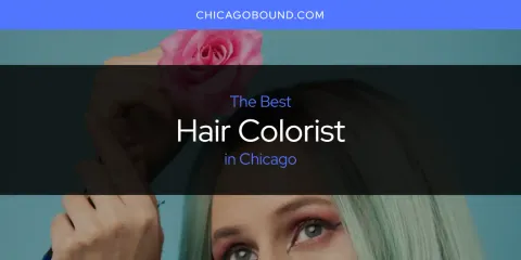 Guide to Best Hair Colorist in Chicago