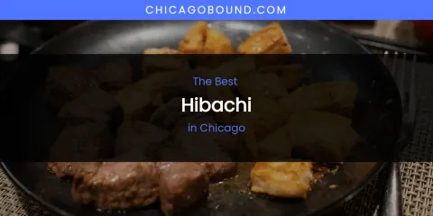 The Absolute Best Hibachi in Chicago