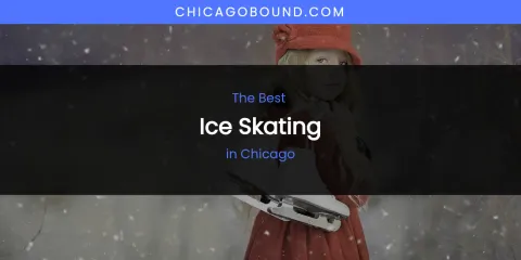 The Absolute Best Ice Skating in Chicago