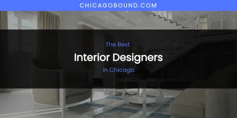 The Absolute Best Interior Designers in Chicago