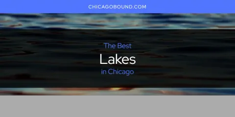 Chicago's Best Lakes Spots