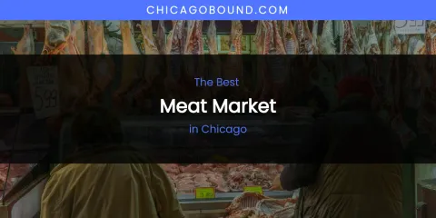 The Absolute Best Meat Market in Chicago