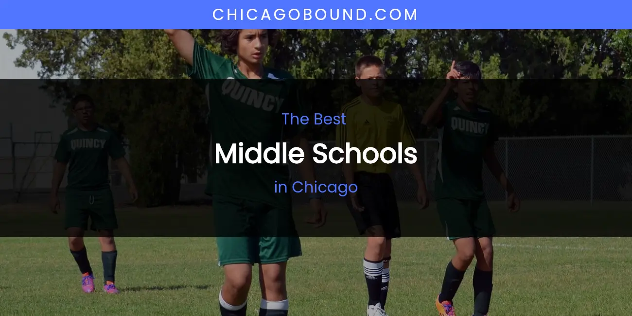 The Absolute Best Middle Schools in Chicago featured