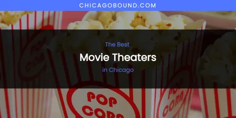 The Absolute Best Movie Theaters in Chicago