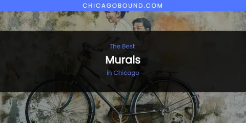 The Absolute Best Murals in Chicago