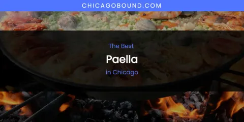 The Absolute Best Paella in Chicago